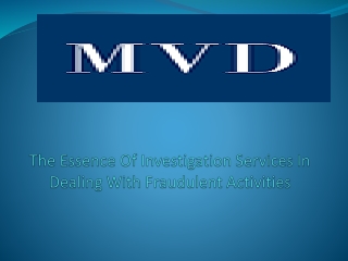 The Essence Of Investigation Services In Dealing With Fraudulent Activities