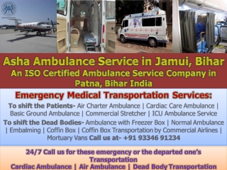 Fully-Sanitized & ICU Accommodated Ambulance Service in Jamui | ASHA AMBULANCE