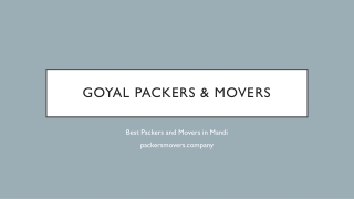 Goyal packers and movers in Mandi