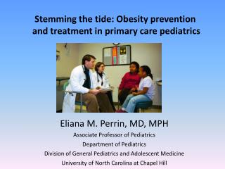 Stemming the tide: Obesity prevention and treatment in primary care pediatrics