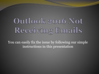 Outlook 2016 Cannot Receive Emails