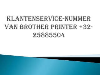 Klantenservice-nummer van Brother Printer  32-25885504