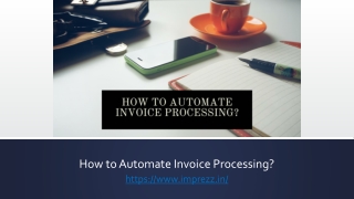 How to Automate Invoice Processing?